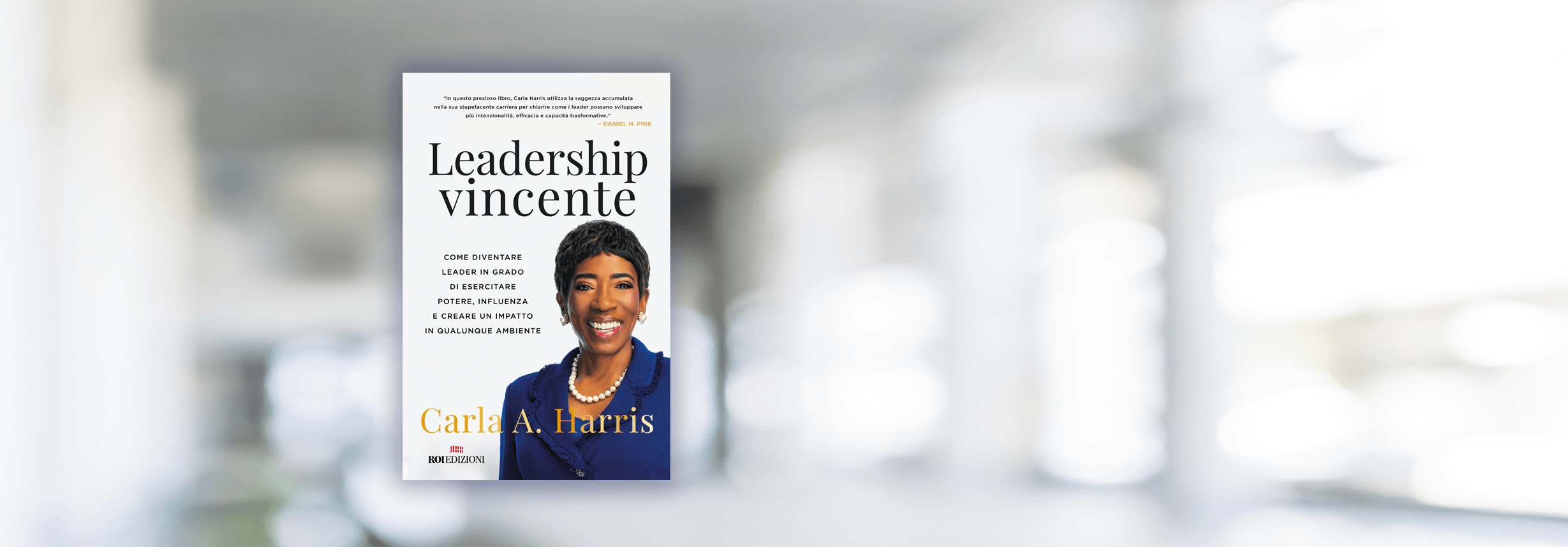 Leadership vincente. Carla A. Harris Leadership vincente. Carla A. Harris