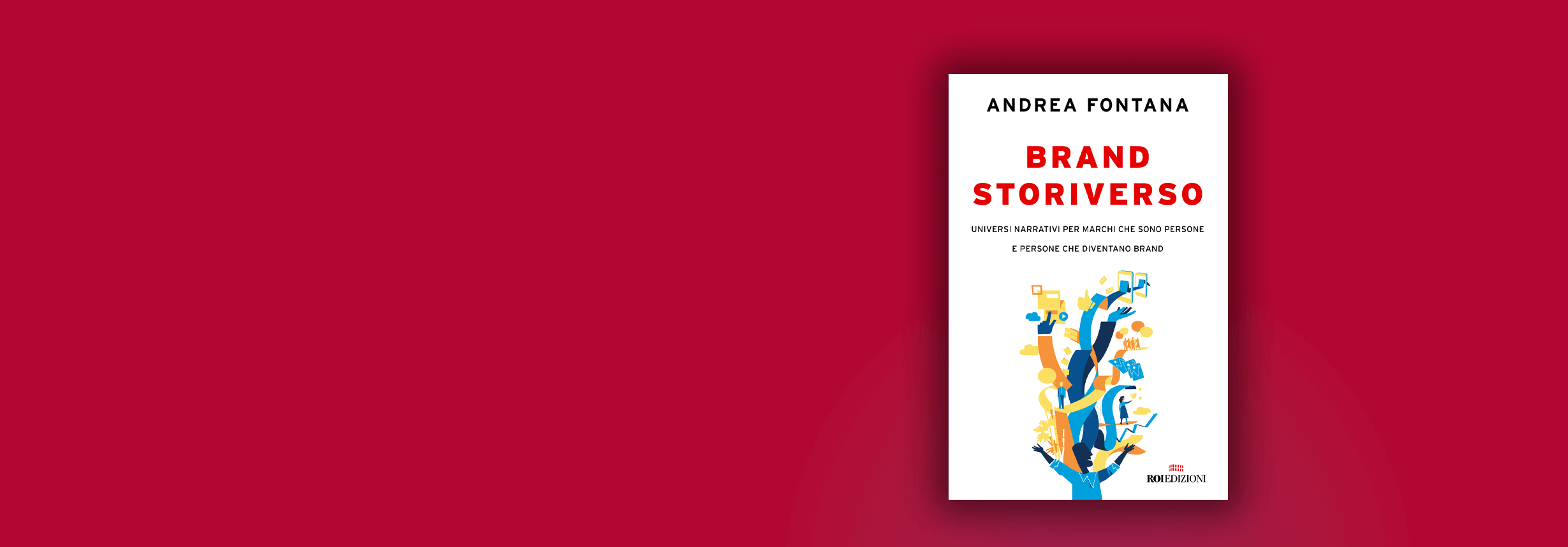 Brand storiverso, Andrea Fontana Brand storiverso, Andrea Fontana