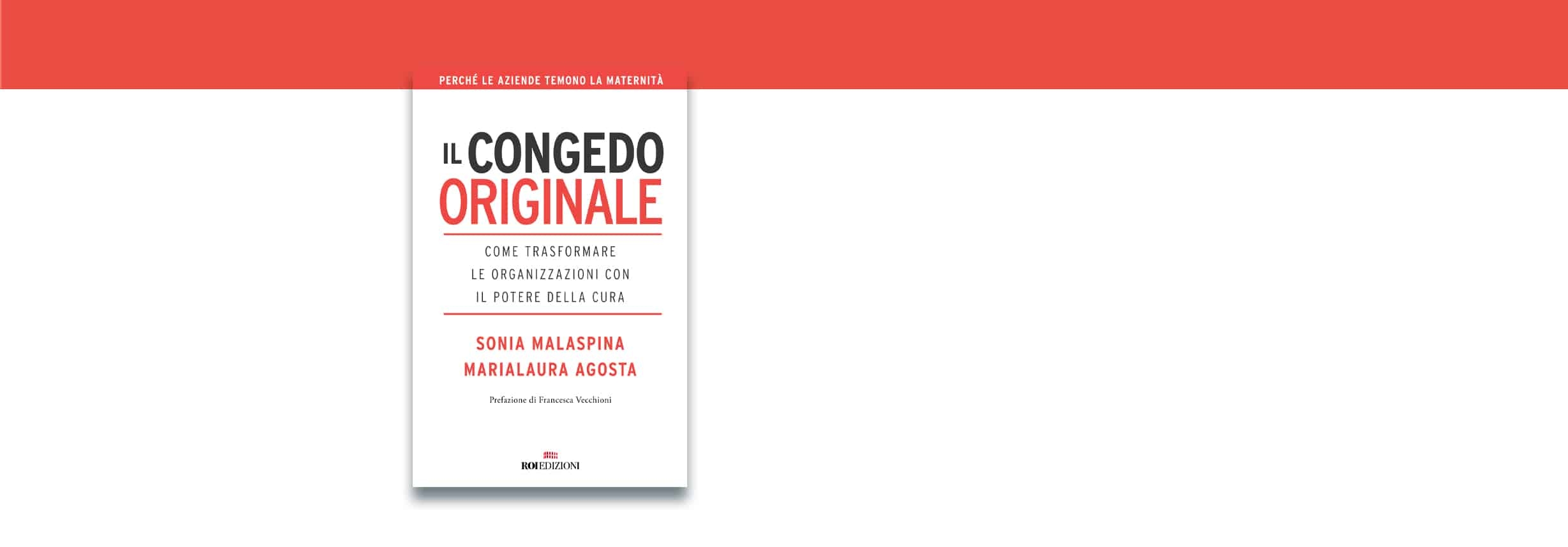 Sonia Malaspina Marialaura Agosta, Il congedo originale Sonia Malaspina Marialaura Agosta, Il congedo originale