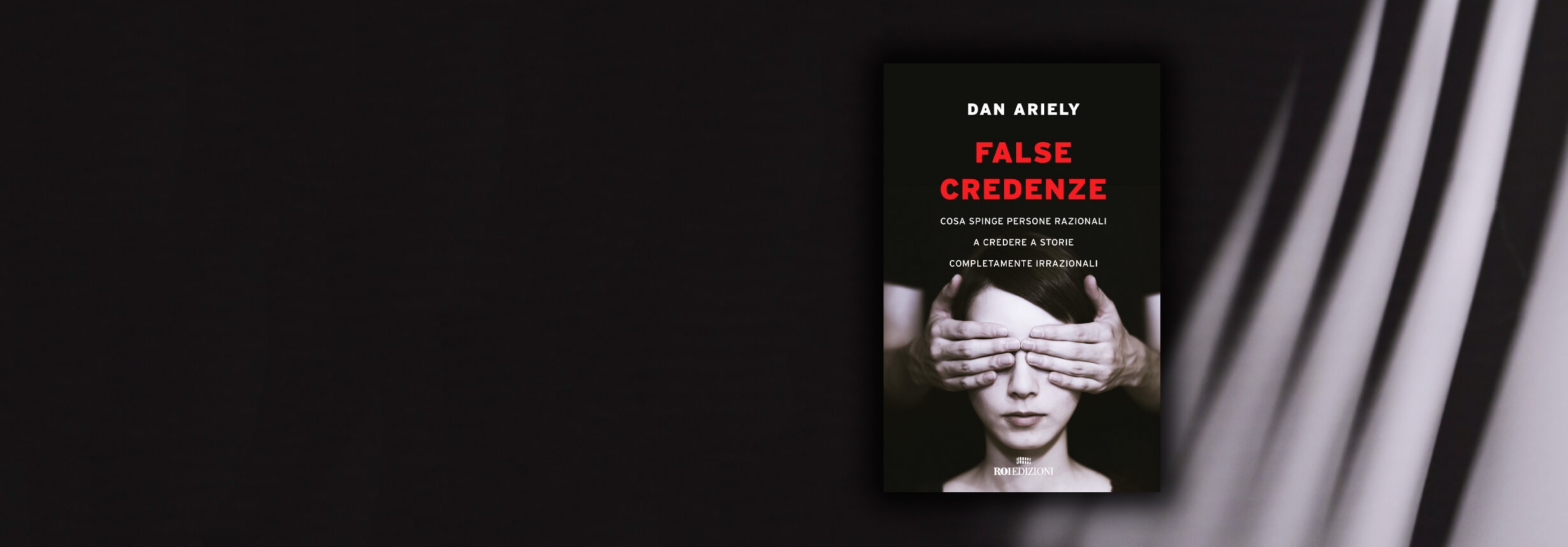False credenze, Dan Ariely False credenze, Dan Ariely