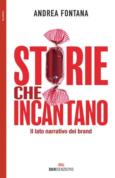 ROI Edizioni, Storie che incantano. Andrea Fontana