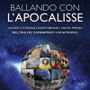 Ballando con l'Apocalisse