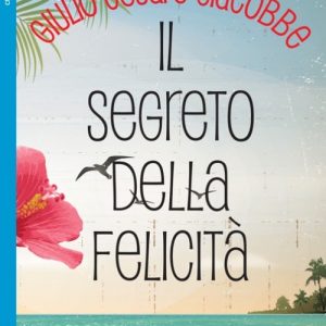 Il segreto della felicità