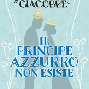 Il principe azzurro non esiste