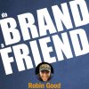 Da brand a friend