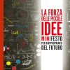 La forza delle piccole idee