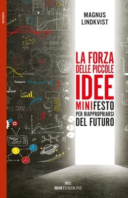 La forza delle piccole idee