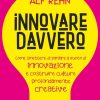 Innovare davvero