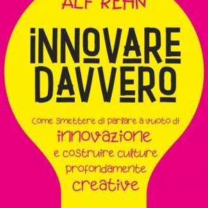 Innovare davvero