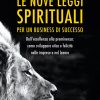 Le 9 leggi spirituali per un business di successo