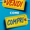 Vendi come compri