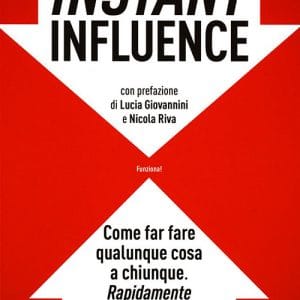 Instant Influence