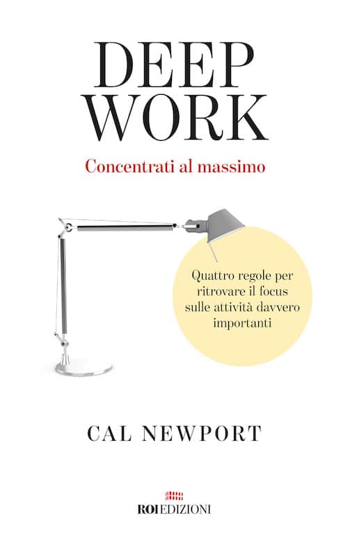 ROI Edizioni, Cal Newport - Deep Work