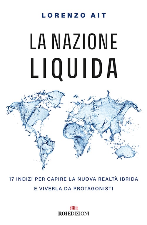 ROI Edizioni, Lorenzo AIT - La Nazione liquida