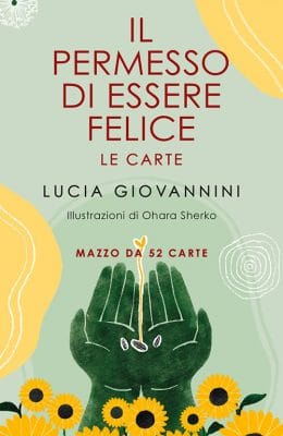 Il permesso di essere felice – LE CARTE