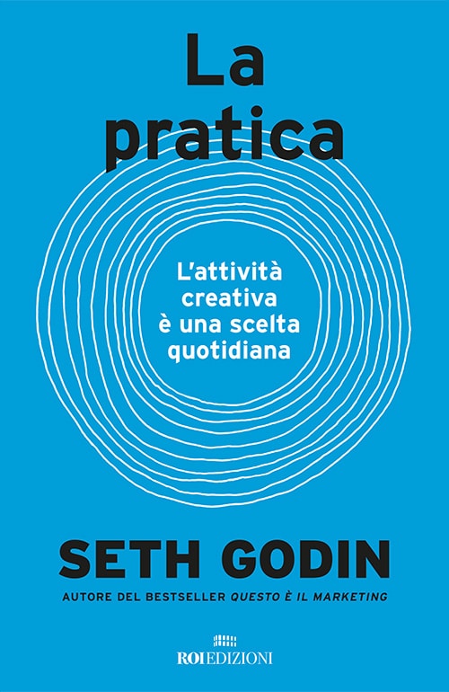 Seth Godin, La Pratica