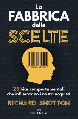 La fabbrica delle scelte