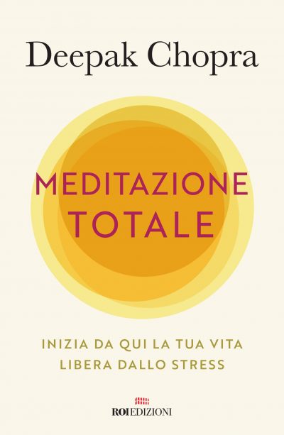 Meditazione totale, Deepak Chopra