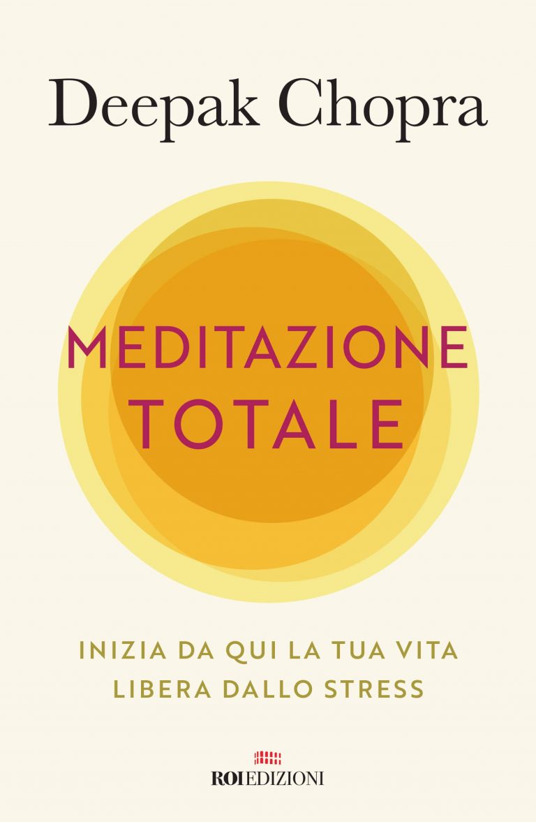 Meditazione totale, Deepak Chopra