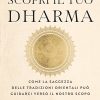 Scopri il tuo dharma