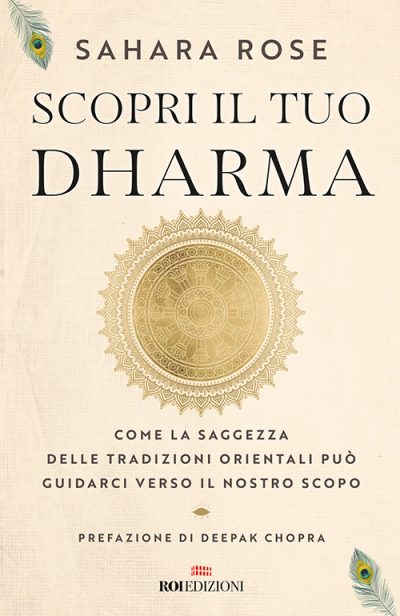 Scopri il tuo dharma, Sahara Rose - ROI Edizioni