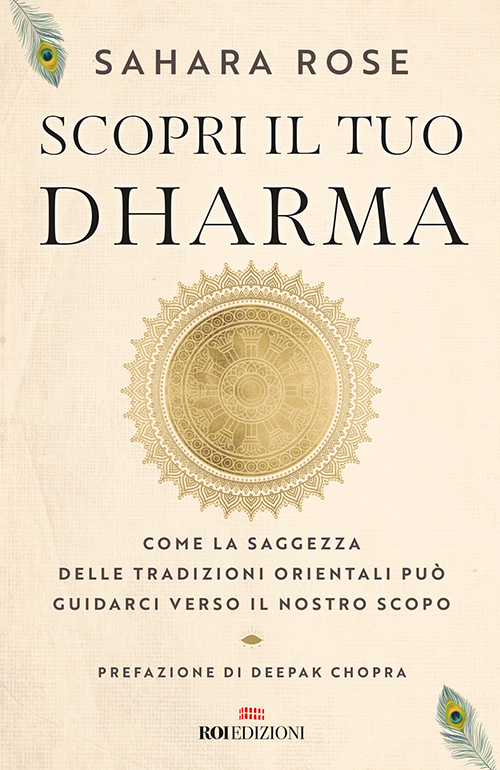 Scopri il tuo dharma, Sahara Rose - ROI Edizioni