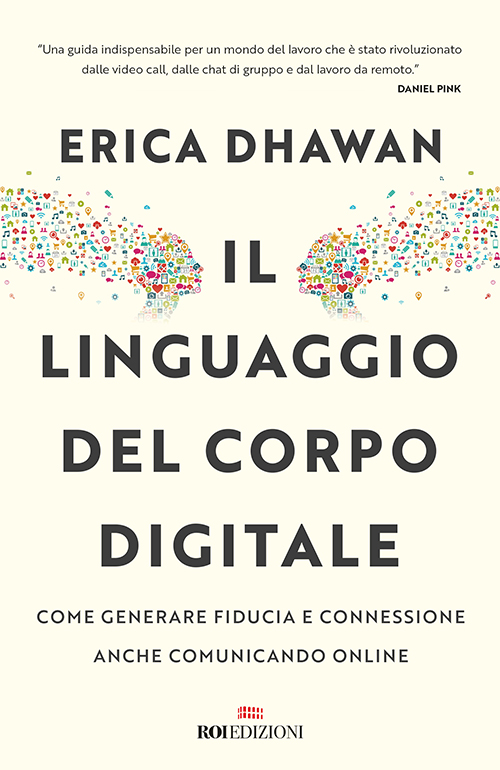 Il linguaggio del corpo digitale, Erica Dhawan