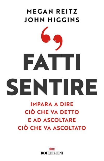 Fatti sentire - Megan Reitz, Hohn Higgins