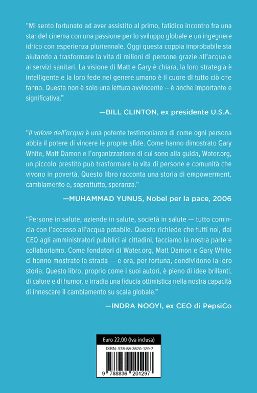 Il valore dell'acqua, Gary White e Matt Damon