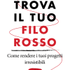 Trova il tuo filo rosso
