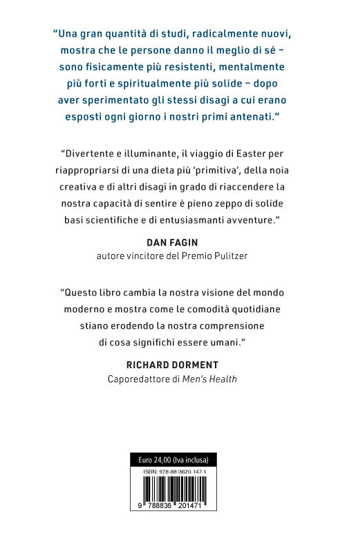 Troppo comodi, Michael Easter