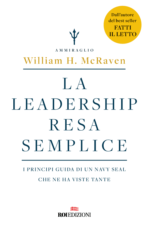 La leadership resa semplice, William McRaven