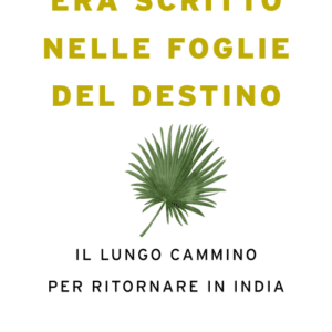 Era scritto nelle foglie del destino