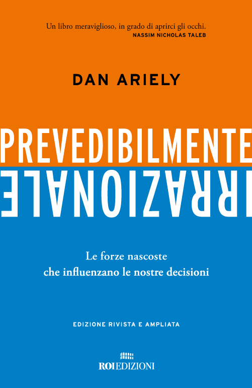 Dan Ariely, Prevedibilmente irrazionale