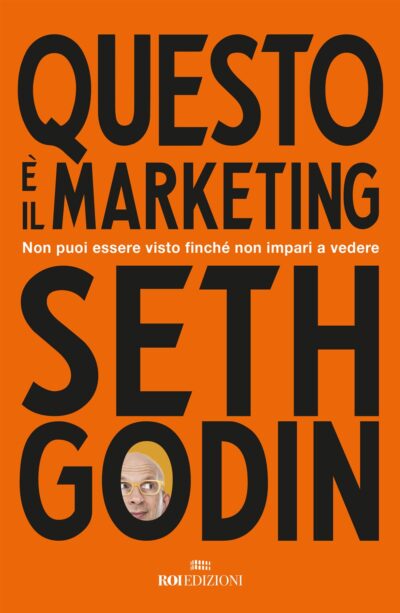 Questo è il marketing, Seth Godin