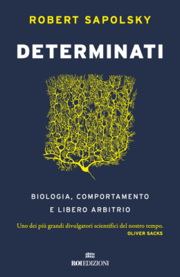 Determinati, Robert Sapolsky