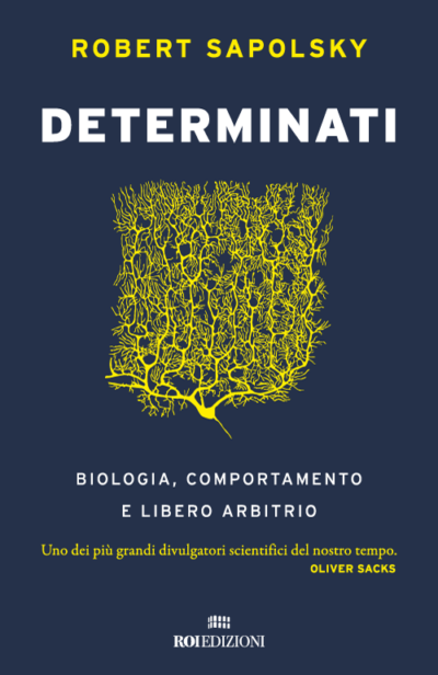 Determinati, Robert Sapolsky