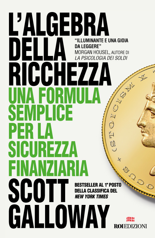 L'algebra della ricchezza, Scott Galloway