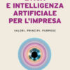 Etica e intelligenza artificiale per l'impresa