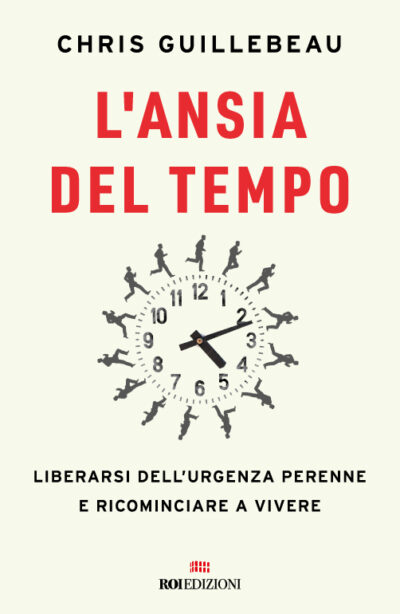 L'ansia del tempo, Chris Guillebeau