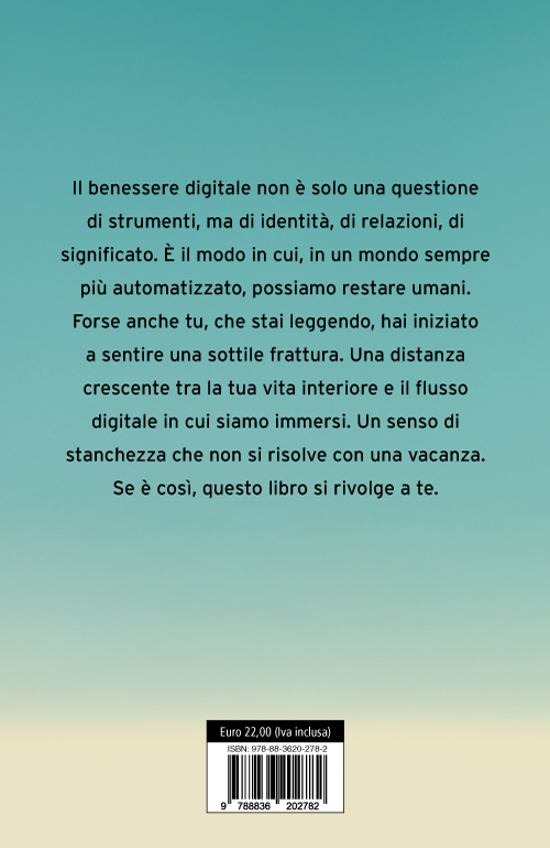 Benessere digitale: istruzioni per l'uso. Monica Bormetti