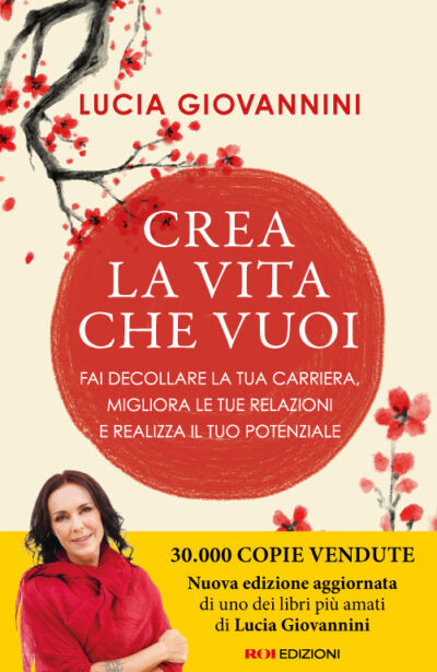 Crea la vita che vuoi, Lucia Giovannini