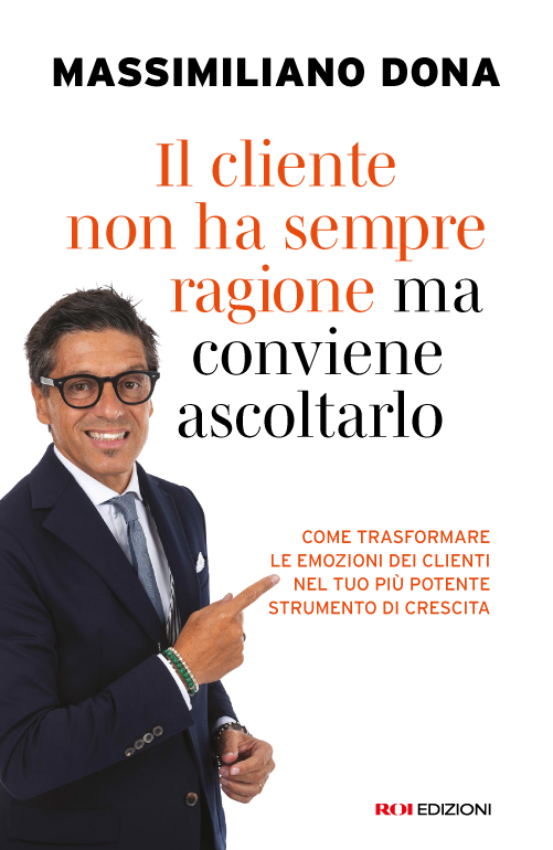 Il cliente non ha sempre ragione ma conviene ascoltarlo