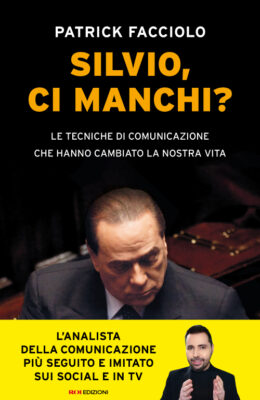 Silvio, ci manchi? Patrick Facciolo