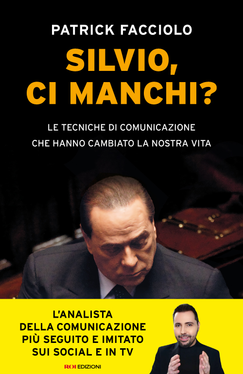 Silvio, ci manchi? Patrick Facciolo