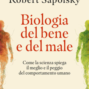 Biologia del bene e del male
