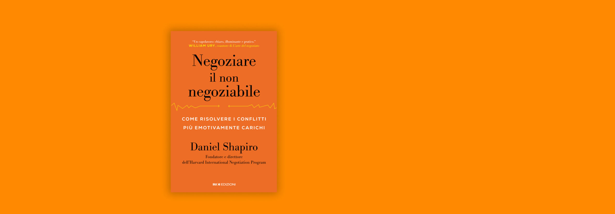Negoziare il non negoziabile, Daniel Shapiro