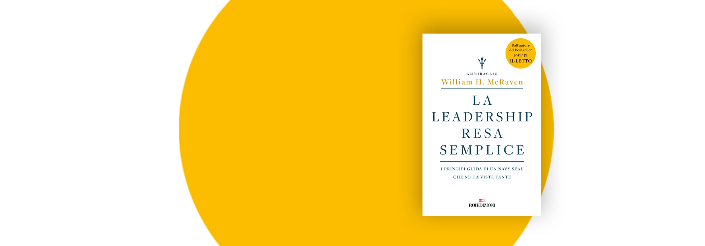 La leadership resa semplice, William H. McRaven