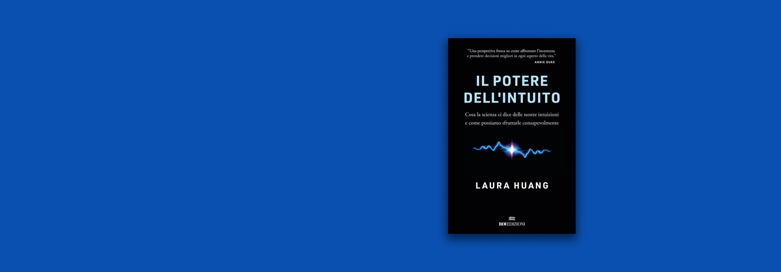 Il potere dell'intuito, Laura Huang